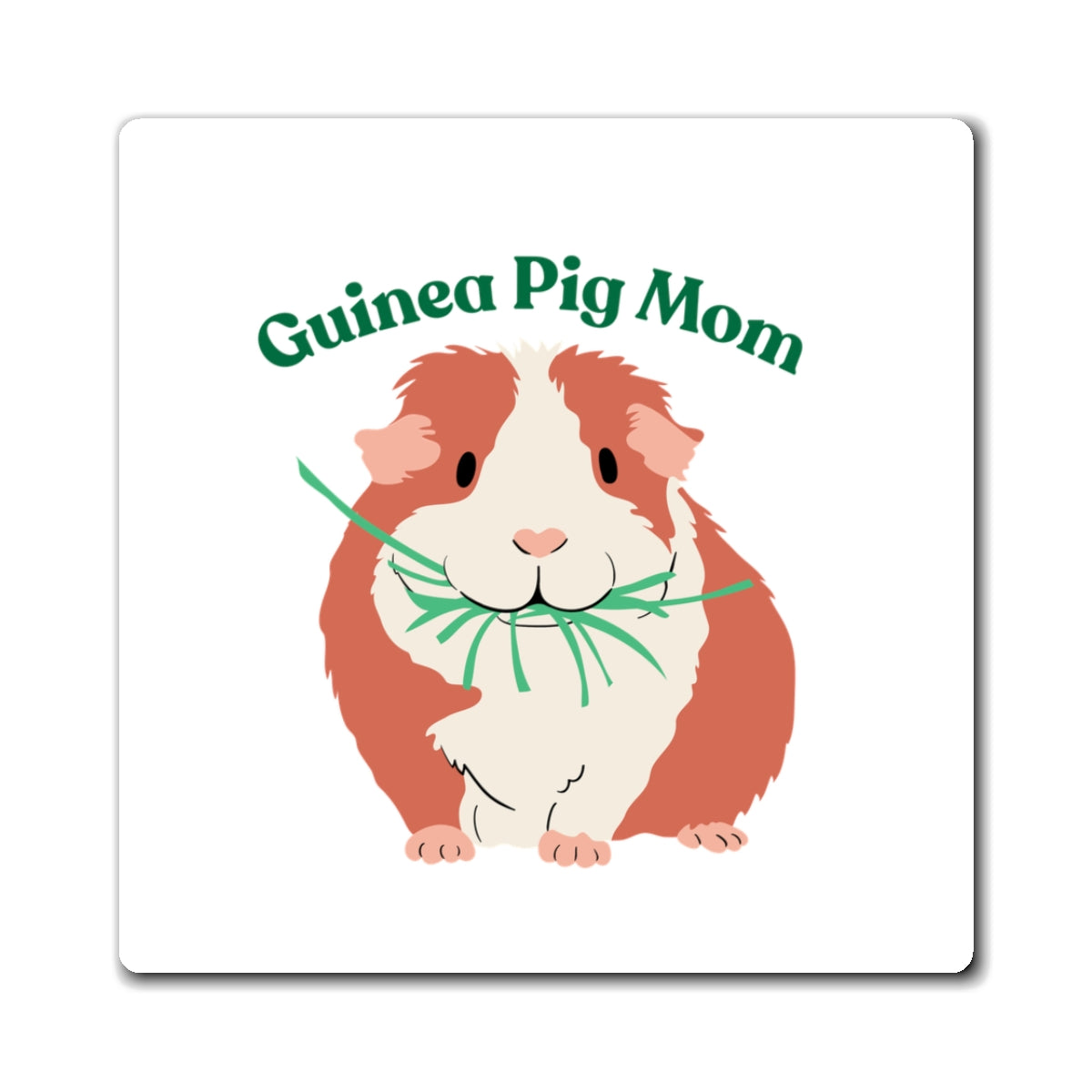 Guinea Pig Mom Magnet – Cute Pet Mom Refrigerator Magnet